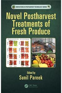 Novel Postharvest Treatments of Fresh Produce