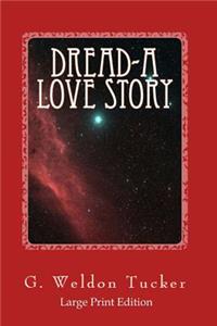 Dread: A Love Story