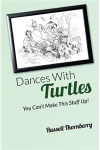 Dances With Turtles