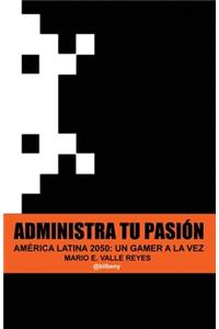 Administra tu Pasion