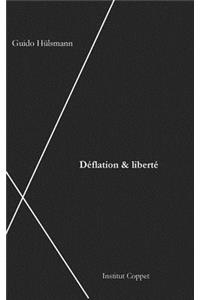 Deflation et liberte