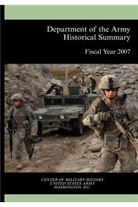 Department of the Army Historical Summary Fiscal Year 2007
