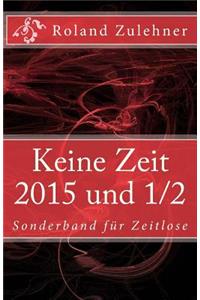Keine Zeit 2014