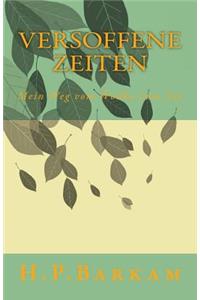 Versoffene Zeiten