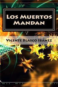 Los Muertos Mandan