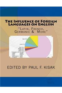 The Influence of Foreign Languages on English