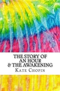 The Story of an Hour & The Awakening