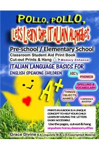 Pollo, Pollo, Lets Learn the Italian Alphabet Pre-school / Elementary School Classroom Student Aid Print Book Cut-out Prints & Hang