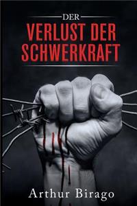 Verlust der Schwerkraft