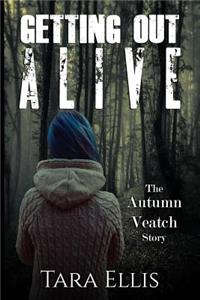 Getting Out Alive