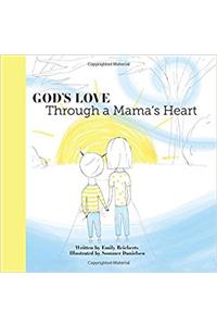 God's Love Through a Mama's Heart