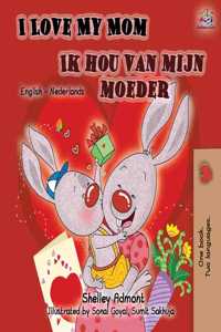 I Love My Mom Ik hou van mijn moeder