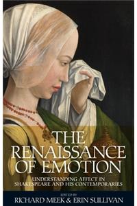 Renaissance of Emotion: Understanding Affect in Shakespeare and His Contemporaries