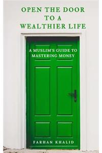 Open the Door to a Wealthier Life