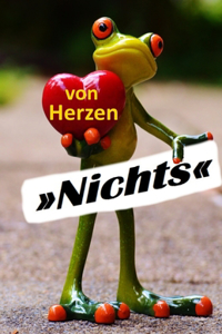 Von Herzen Nichts