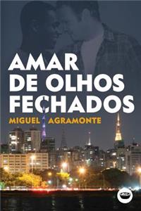 Amar de Olhos Fechados