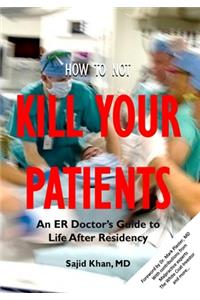 How to Not Kill Your Patients
