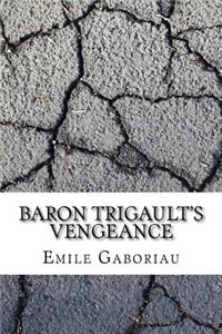 Baron Trigault's Vengeance