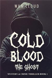 Cold Blood - The Ghost