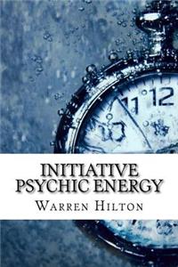 Initiative Psychic Energy