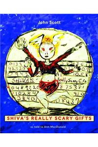 Shiva's Really Scary Gifts