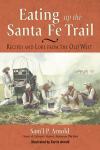 Eating Up the Santa Fe Trail