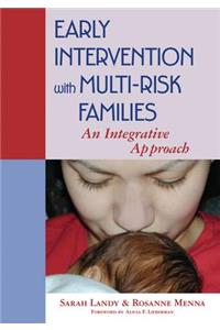 Early Intervention with Multi-Risk Families