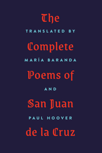 Complete Poems of San Juan de la Cruz