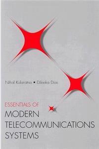 Essentials of Modern Telecommunications Systems