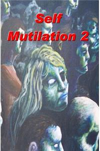 Self Mutilation 2