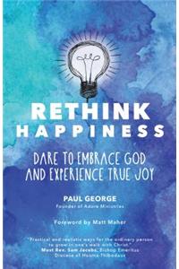 Rethink Happiness