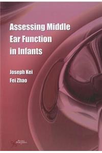 Assessing Middle Ear Function in Infants