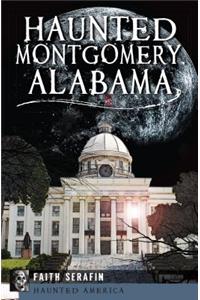 Haunted Montgomery, Alabama