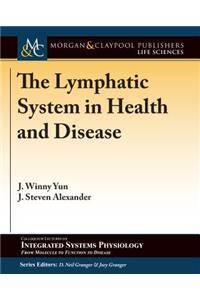 Lymphatic System in Health and Disease