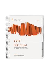 DRG Expert 2017: A Comprehensive Guidebook to the Ms-drg Classification System