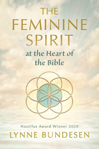 Feminine Spirit at the Heart of the Bible