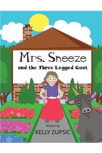 Mrs. Sneeze and the Three Legged Goat