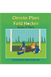 Christie Plays Field Hockey