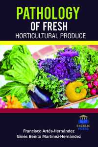 PATHOLOGY OF FRESH HORTICULTURAL PRODUCE