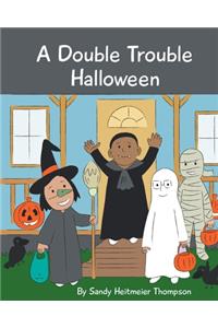 A Double Trouble Halloween