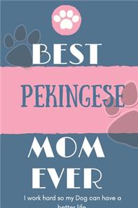 Best Pekingese Mom Ever Notebook Gift