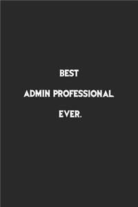 Best Admin Professional Ever
