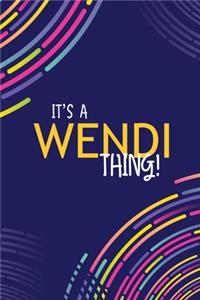 It's a Wendi Thing