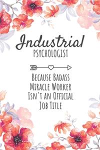 Industrial Psychologist Because Badass Miracle Worker Isn't an Official Job Title