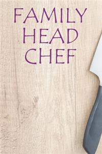 Family Head Chef