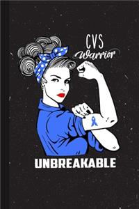 CVS Warrior Unbreakabe