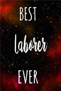 Best Laborer Ever