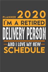 Planner 2020 - 2021 Weekly for retired DELIVERY PERSON