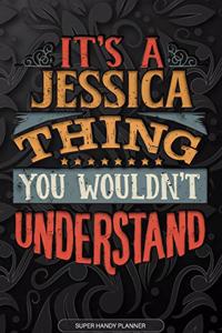 It's A Jessica Thing You Wouldn't Understand