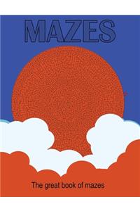 MAZES The great book of mazes